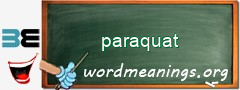 WordMeaning blackboard for paraquat